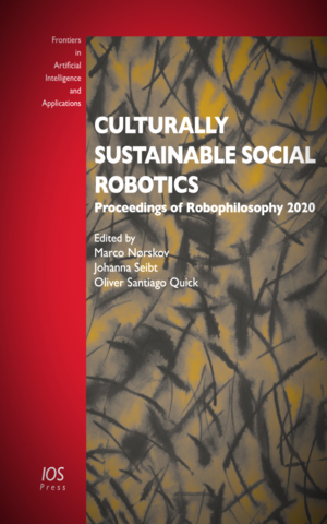 Publication cover: Proceedings of Robophilosophy 2020 (IOS Press).